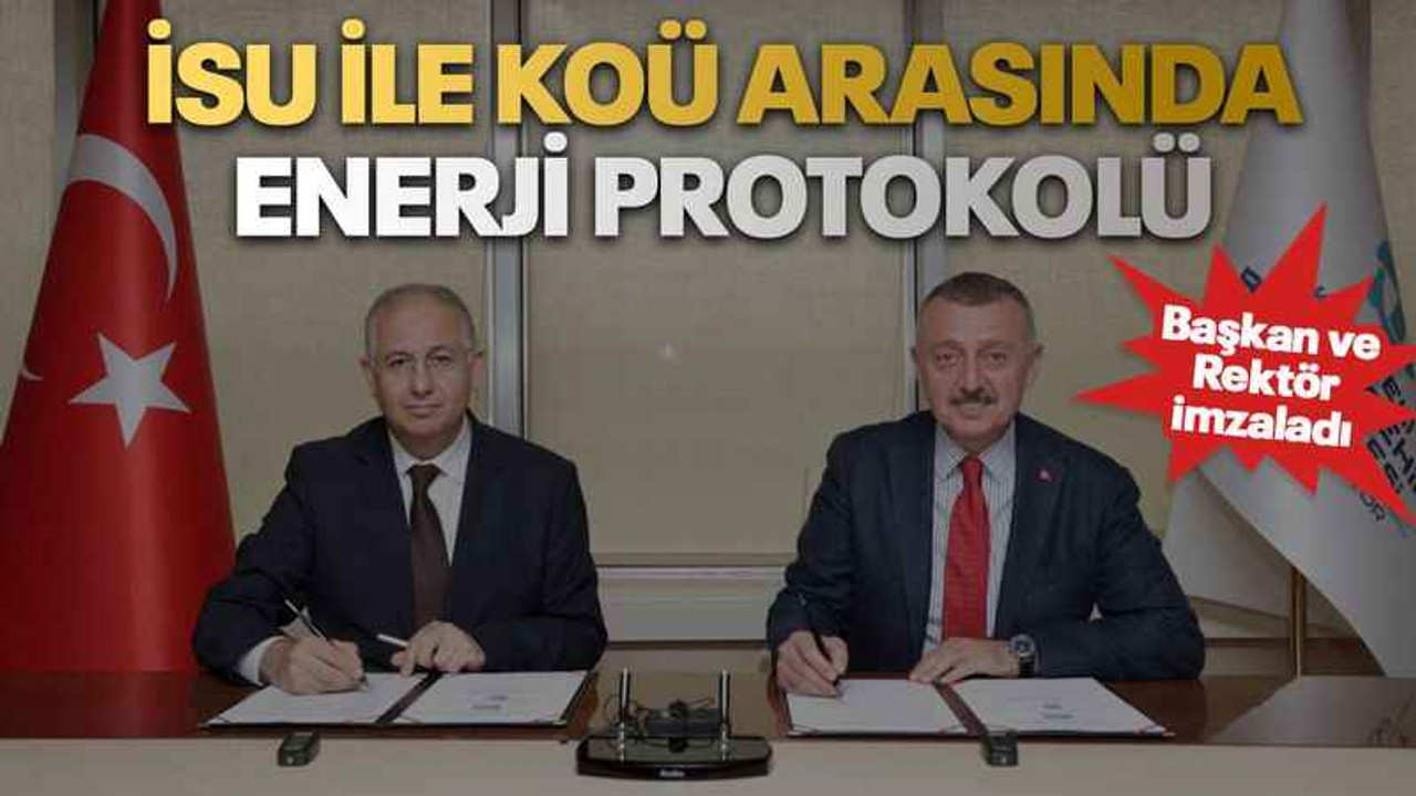 İSU ile KOÜ arasında enerji protokolü